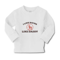 Baby Clothes I like Racks like Daddy Boy & Girl Clothes Cotton - Cute Rascals