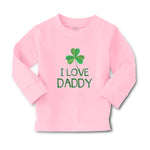 Baby Clothes I Love Daddy Boy & Girl Clothes Cotton - Cute Rascals