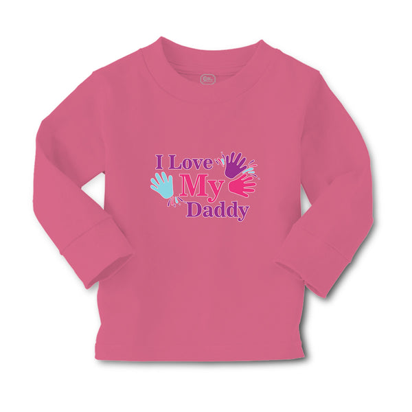 Baby Clothes I Love My Daddy Boy & Girl Clothes Cotton - Cute Rascals