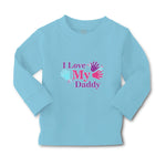 Baby Clothes I Love My Daddy Boy & Girl Clothes Cotton - Cute Rascals