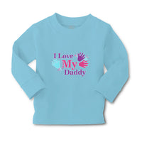 Baby Clothes I Love My Daddy Boy & Girl Clothes Cotton - Cute Rascals