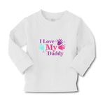 Baby Clothes I Love My Daddy Boy & Girl Clothes Cotton - Cute Rascals