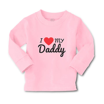 Baby Clothes I Love My Daddy Boy & Girl Clothes Cotton