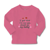 Baby Clothes Think I'M Cute Should My Daddy Flowers Insect Ladbybug Cotton - Cute Rascals