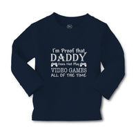 Baby Clothes I'M Proof Daddy Does Not Play Video Games All The Time Cotton - Cute Rascals