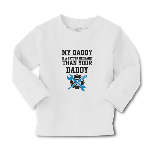 Baby Clothes My Daddy Is A Better Mechanic than Your Daddy Boy & Girl Clothes - Cute Rascals