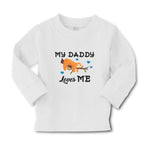 Baby Clothes My Daddy Loves Me Boy & Girl Clothes Cotton - Cute Rascals