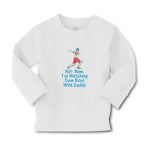 Baby Clothes Not Now. I'M Watching Dem Boys with Daddy Boy & Girl Clothes Cotton - Cute Rascals