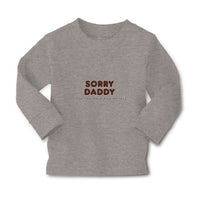 Baby Clothes Sorry Daddy You Now Have 2 Bosses Boy & Girl Clothes Cotton - Cute Rascals