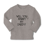Baby Clothes Will You Marry My Daddy with Diamond Ring Boy & Girl Clothes Cotton - Cute Rascals