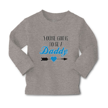 Baby Clothes You'Re Going to Be A Daddy Boy & Girl Clothes Cotton
