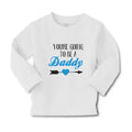 Baby Clothes You'Re Going to Be A Daddy Boy & Girl Clothes Cotton