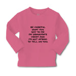 Baby Clothes Careful Say Me My Grandma's Crazy I'M Afraid Tell You. Cotton - Cute Rascals