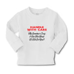 Baby Clothes Handle Care My Grandma's Crazy & I'M Afraid Tell You!!! Cotton - Cute Rascals