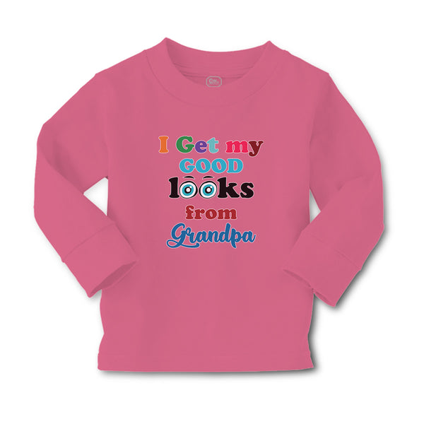 Baby Clothes I Get My Good Looks from My Grandpa Boy & Girl Clothes Cotton - Cute Rascals
