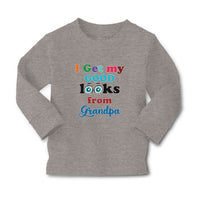 Baby Clothes I Get My Good Looks from My Grandpa Boy & Girl Clothes Cotton - Cute Rascals
