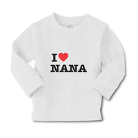 Baby Clothes I Love Nana Boy & Girl Clothes Cotton - Cute Rascals