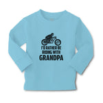 Baby Clothes I'D Rather Be Riding with Grandpa Boy & Girl Clothes Cotton - Cute Rascals