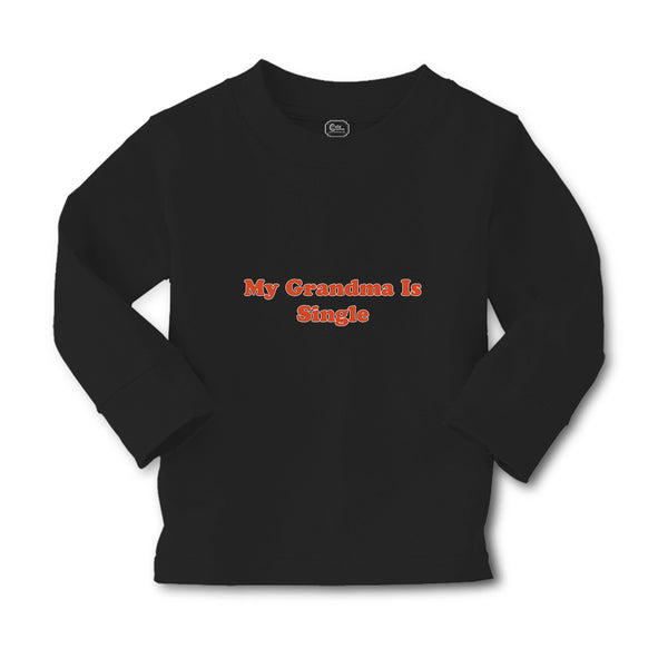 Baby Clothes My Grandma Is Single Boy & Girl Clothes Cotton - Cute Rascals