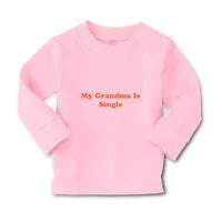 Baby Clothes My Grandma Is Single Boy & Girl Clothes Cotton - Cute Rascals