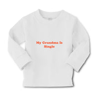 Baby Clothes My Grandma Is Single Boy & Girl Clothes Cotton - Cute Rascals