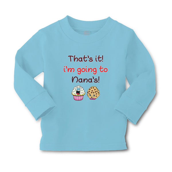 Baby Clothes That's It! I'M Going to Nana's and Cup Cakes Boy & Girl Clothes - Cute Rascals