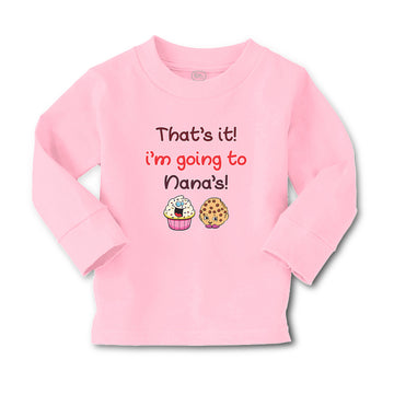 Baby Clothes That's It! I'M Going to Nana's and Cup Cakes Boy & Girl Clothes