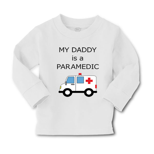 Baby Clothes My Daddy Is A Paramedic Emt Dad Father's Day Funny Cotton - Cute Rascals