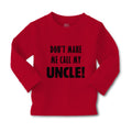 Baby Clothes Don'T Make Me Call My Uncle Funny Style F Boy & Girl Clothes Cotton