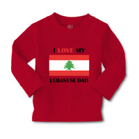 Baby Clothes I Love My Lebanese Dad Father's Day Boy & Girl Clothes Cotton - Cute Rascals