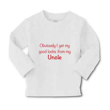 Baby Clothes Obviously I Get My Good Looks from Uncle Funny Family Cotton