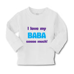 Baby Clothes I Love My Baba Sooo Much Dad Father's Day Boy & Girl Clothes Cotton - Cute Rascals