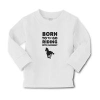 Baby Clothes Born to Go Riding with Mommy Boy & Girl Clothes Cotton - Cute Rascals