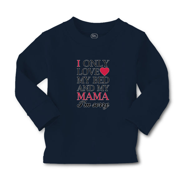 Baby Clothes I Only Love My Bed and My Mama I'M Sorry Boy & Girl Clothes Cotton - Cute Rascals