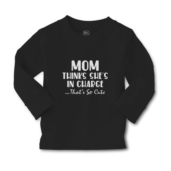 Baby Clothes Mom Thinks She's in Charge That's Cute Boy & Girl Clothes Cotton - Cute Rascals