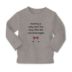 Baby Clothes Mummy Is Way More Fun Now That She Can Drink Again Cotton - Cute Rascals