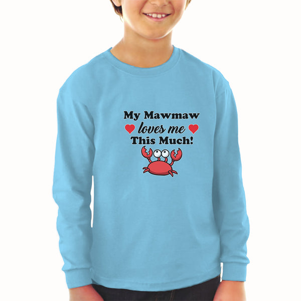 Baby Clothes My Mawmaw Loves Me This Much! Boy & Girl Clothes Cotton - Cute Rascals