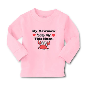 Baby Clothes My Mawmaw Loves Me This Much! Boy & Girl Clothes Cotton
