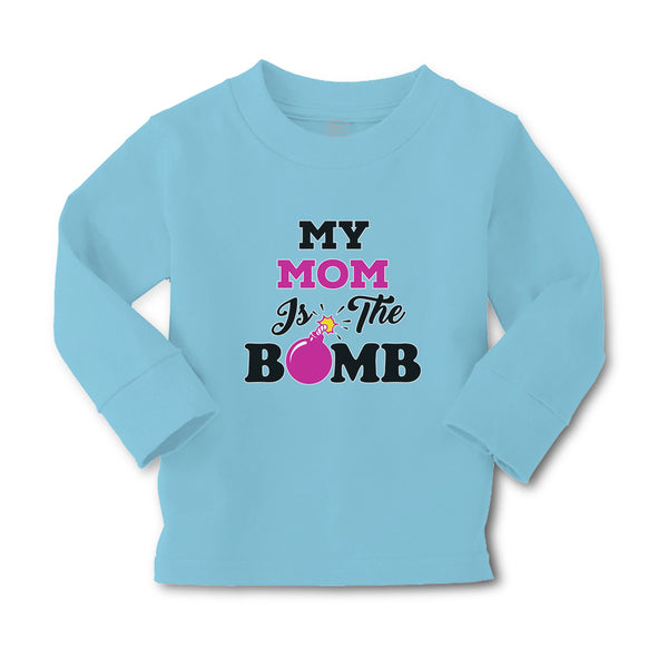 Baby Clothes My Mom Is The Bomb Boy & Girl Clothes Cotton - Cute Rascals