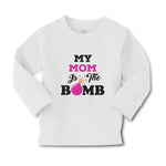 Baby Clothes My Mom Is The Bomb Boy & Girl Clothes Cotton - Cute Rascals