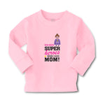 Baby Clothes Who Needs Super Heroes When I Have Mom! Boy & Girl Clothes Cotton - Cute Rascals