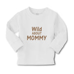 Baby Clothes Wild About Mommy Boy & Girl Clothes Cotton - Cute Rascals