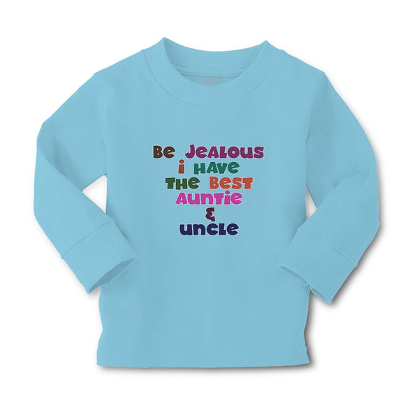Baby Clothes Be Jealous I Have The Best Auntie & Uncle Boy & Girl Clothes Cotton - Cute Rascals