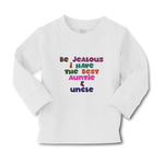 Baby Clothes Be Jealous I Have The Best Auntie & Uncle Boy & Girl Clothes Cotton - Cute Rascals