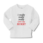 Baby Clothes I Really Really Really Love My Mummy Boy & Girl Clothes Cotton - Cute Rascals