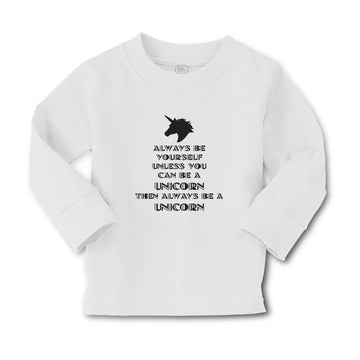 Baby Clothes Always Be Yourself Unless You Can A Unicorn Then Always Cotton