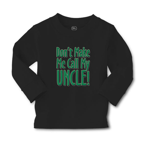 Baby Clothes Don'T Make Me Call My Uncle! Boy & Girl Clothes Cotton - Cute Rascals