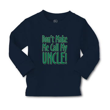 Baby Clothes Don'T Make Me Call My Uncle! Boy & Girl Clothes Cotton