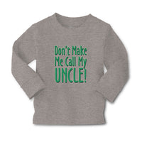 Baby Clothes Don'T Make Me Call My Uncle! Boy & Girl Clothes Cotton - Cute Rascals