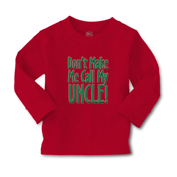 Baby Clothes Don'T Make Me Call My Uncle! Boy & Girl Clothes Cotton - Cute Rascals